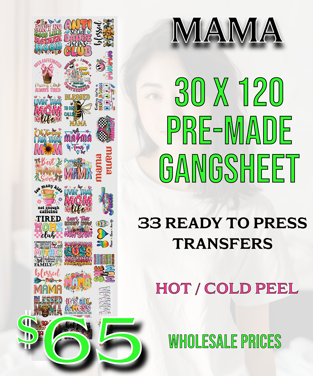 Mama 30"X120" Pre-Made Gang Sheet