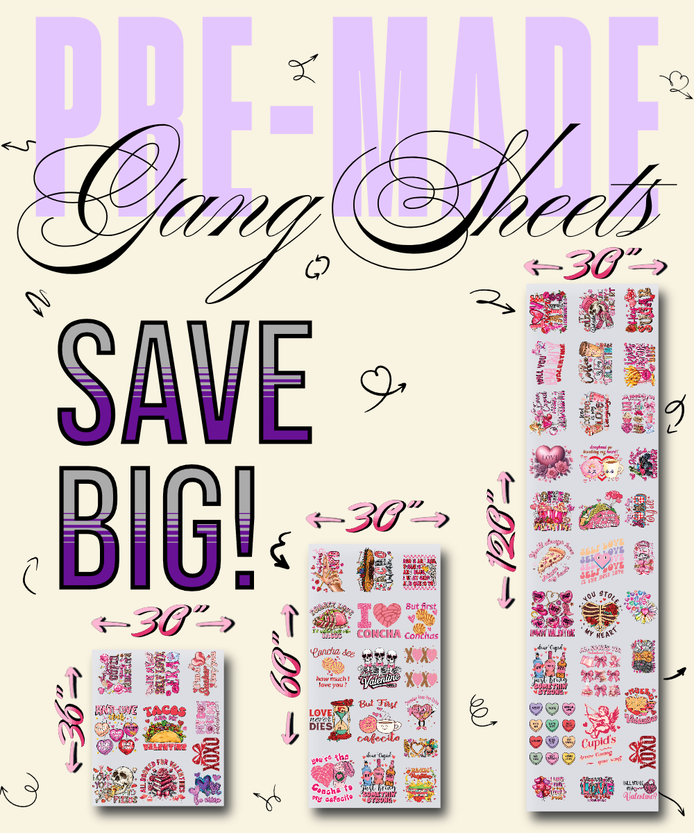 Pre-Made Gang Sheets