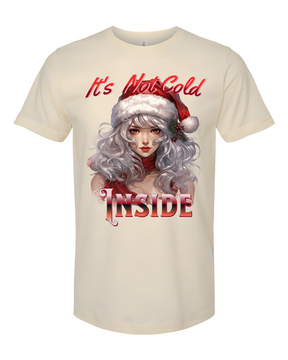 It's Not Cold Inside 2 T-Shirt